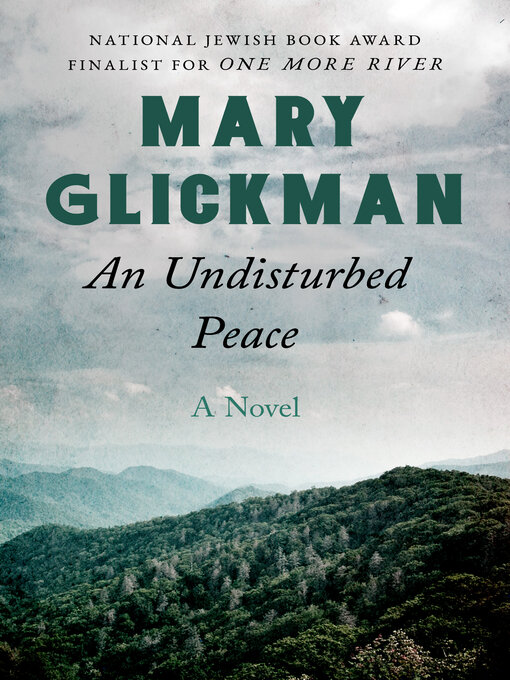 Title details for An Undisturbed Peace by Mary Glickman - Available